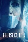 Persecuted Movie Streaming Online