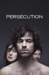 Persecution Movie Streaming Online