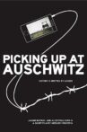 Picking Up at Auschwitz Movie Streaming Online