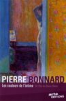 Pierre Bonnard : les couleurs de l'intime Movie Streaming Online