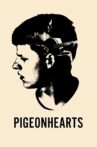 Pigeonhearts Movie Streaming Online