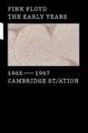 Pink Floyd - The Early Years Vol 1: 1965-1967: Cambridge St/ation Movie Streaming Online