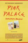 Pink Palace, Paradise Beach Movie Streaming Online