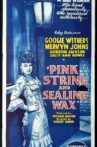 Pink String and Sealing Wax Movie Streaming Online