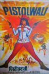 Pistolwali Movie Streaming Online