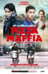 Pizza Maffia Movie Streaming Online