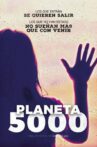 Planeta 5000 Movie Streaming Online