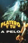 Platero y tú: A pelo Movie Streaming Online