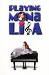 Playing Mona Lisa Movie Streaming Online