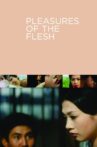 Pleasures of the Flesh Movie Streaming Online