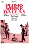 Plomo sobre Dallas Movie Streaming Online
