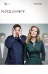 Plötzlich fett Movie Streaming Online
