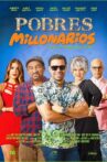 Pobres Millonarios Movie Streaming Online