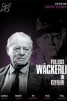 Policeman Waeckerli in Danger Movie Streaming Online