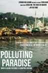 Polluting Paradise Movie Streaming Online