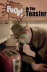 Poop! In The Toaster Movie Streaming Online