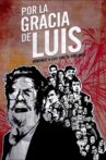 Por la gracia de Luis Movie Streaming Online