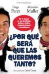 ¿POR QUÉ SERÁ QUE LAS QUEREMOS TANTO? Movie Streaming Online