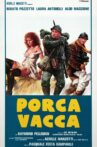 Porca vacca Movie Streaming Online