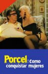 Porcel: How to conquer women Movie Streaming Online