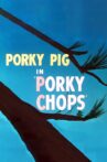 Porky Chops Movie Streaming Online