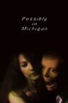 Possibly in Michigan Movie Streaming Online