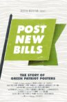 Post New Bills: The Story of Green Patriot Posters Movie Streaming Online