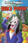 Pound Puppies and the Legend of Big Paw Movie Streaming Online