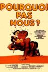 Pourquoi pas nous ? Movie Streaming Online