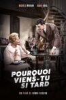 Pourquoi viens-tu si tard... Movie Streaming Online