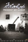 President Mir Qanbar Movie Streaming Online