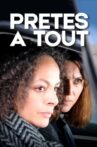Prêtes à tout Movie Streaming Online