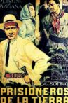 Prisioneros de la tierra Movie Streaming Online