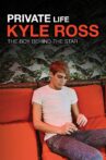 Private Life: Kyle Ross Movie Streaming Online