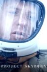 Project Skyborn Movie Streaming Online