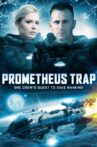 Prometheus Trap Movie Streaming Online
