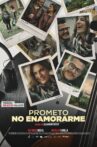 Prometo no enamorarme Movie Streaming Online