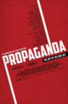 Propaganda: The Art of Selling Lies Movie Streaming Online