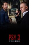 Psy 3: W imię zasad Movie Streaming Online