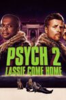 Psych 2: Lassie Come Home Movie Streaming Online