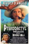 Pterodactyl Woman from Beverly Hills Movie Streaming Online