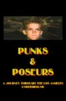 Punks and Poseurs: A Journey Through the Los Angeles Underground Movie Streaming Online