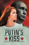 Putin's Kiss Movie Streaming Online