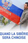 Quand la Sibérie sera chinoise Movie Streaming Online
