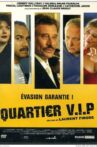 Quartier VIP Movie Streaming Online