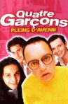 Quatre garçons pleins d'avenir Movie Streaming Online