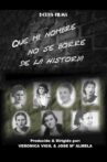 Que mi nombre no se borre de la historia Movie Streaming Online