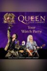 Queen + Adam Lambert: Tour Watch Party Movie Streaming Online