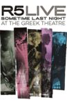 R5 Live Sometime Last Night At the Greek Theatre Movie Streaming Online