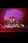Race to Oblivion Movie Streaming Online